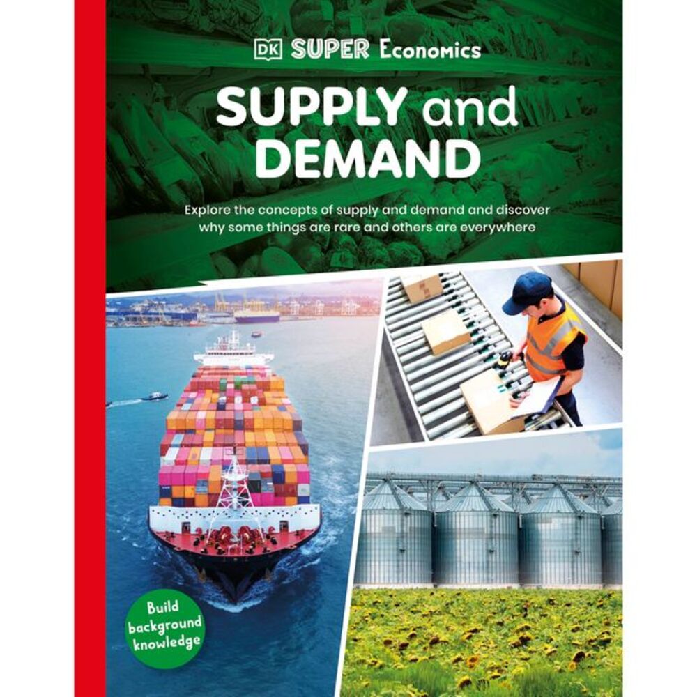 DK Super Economics Supply and Demand -- DK